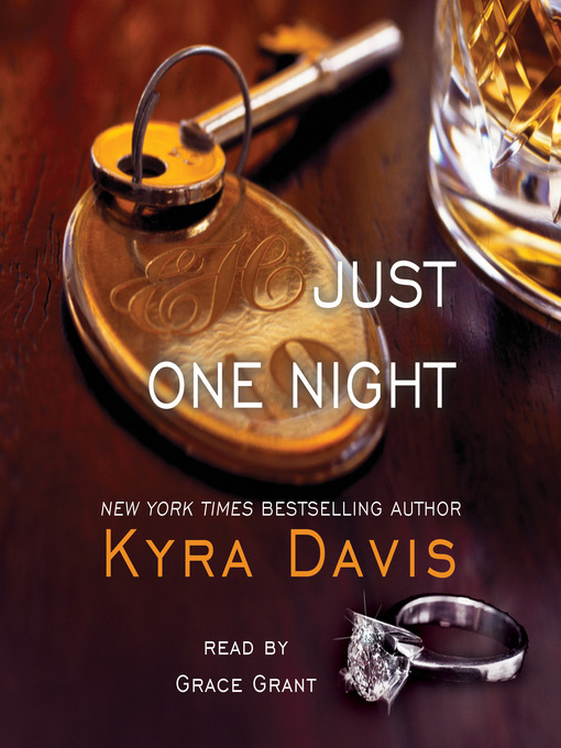 Title details for Just One Night by Kyra Davis - Available